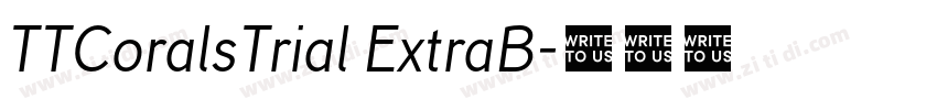 TTCoralsTrial ExtraB字体转换